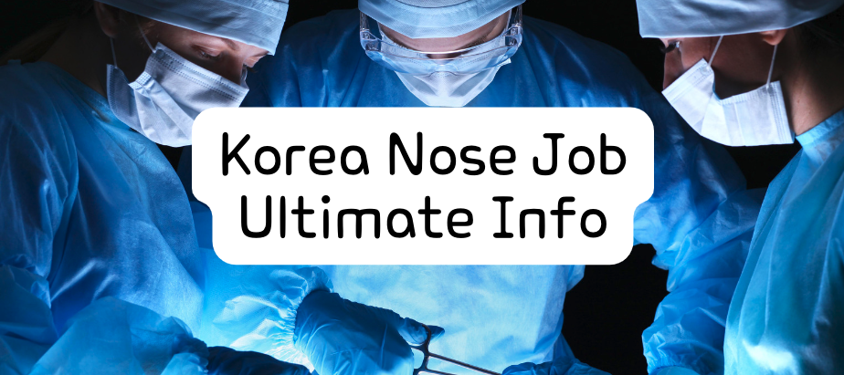 [Korea Nose Job] Expertise in Rhinoplasty: Why Korea is a Top Destination for Nose Jobs